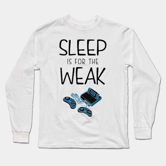 Sleep is for the weak Long Sleeve T-Shirt by KsuAnn